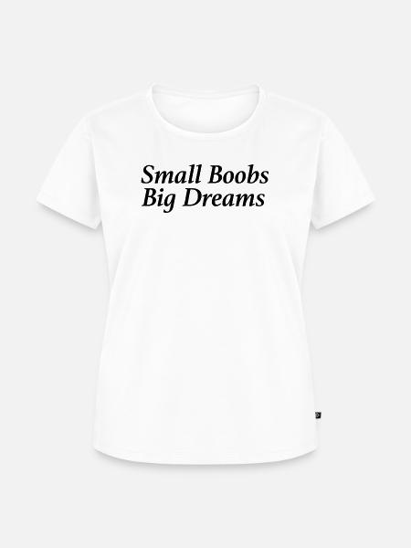 Big Dreams - Frauen Premium Bio T-Shirt - Weiß