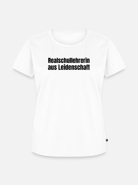 Realschullehrerin aus Leidenschaft Schule Geschenk - Frauen Premium Bio T-Shirt - Weiß