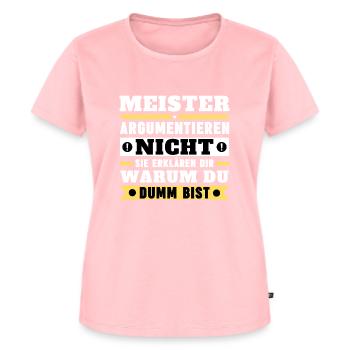 Les maîtres ne discutent pas - T-shirt Premium bio Femme - rose - Devant - AI Model Female 172 dark (172cm)