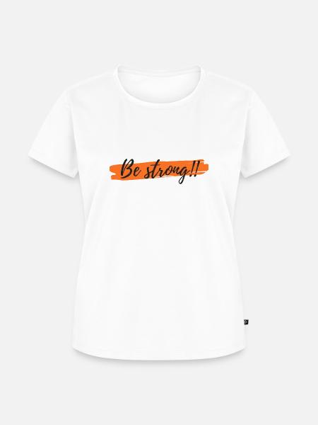 Be strong orange - Frauen Premium Bio T-Shirt - Weiß