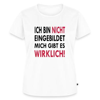 Ich bin nicht eingebildet mich gibt es wirklich - Frauen Premium Bio T-Shirt - Weiß - Vorne - AI Model Female 172 dark (172cm)