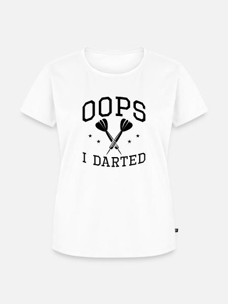 Oops I Darted - Frauen Premium Bio T-Shirt - Weiß