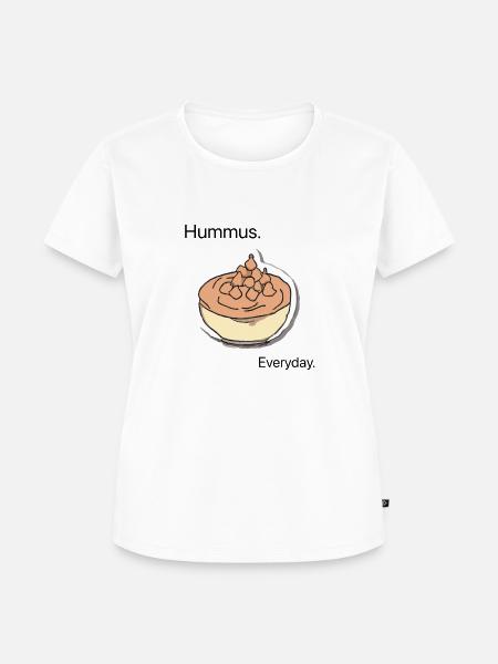 Hummus. Everyday. - Frauen Premium Bio T-Shirt - Weiß