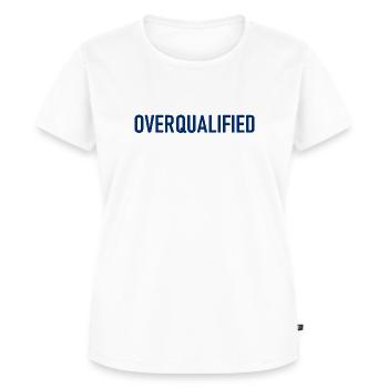 Overqualified - Slogan - Logo - Überqualifiziert - Frauen Premium Bio T-Shirt - Weiß - Vorne - AI Model Female 172 dark (172cm)