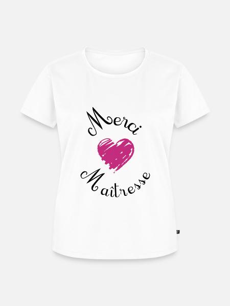 merci maîtresse cadeau fin année - T-shirt Premium bio Femme - blanc
