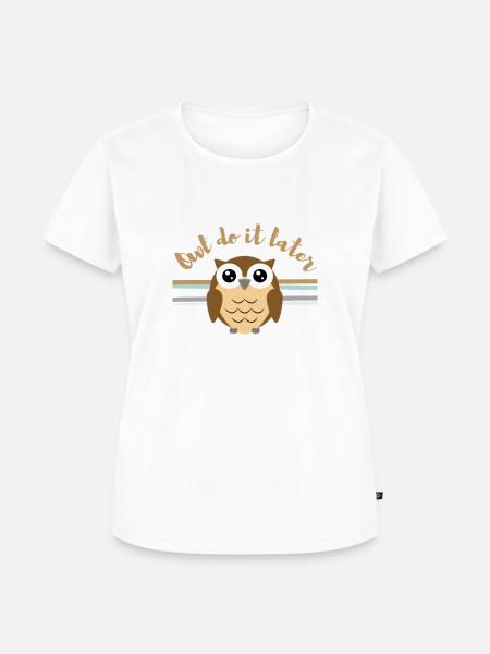 owl do it later - Frauen Premium Bio T-Shirt - Weiß