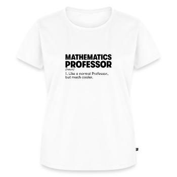 Mathematics Professor - Women's Premium Organic T-shirt - white - Front - AI Model Female 172 dark (172cm)