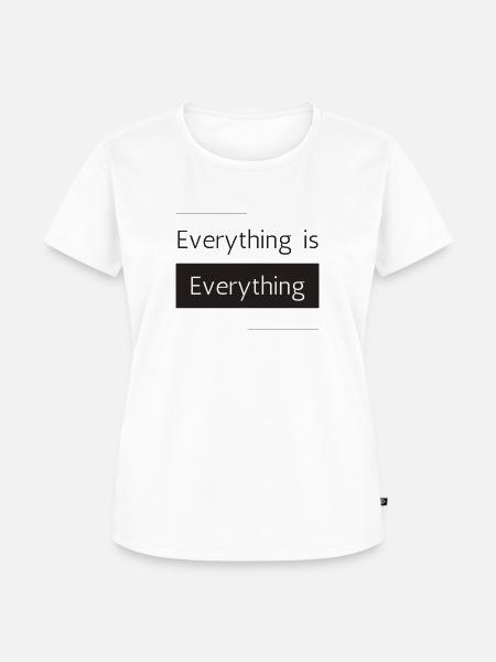 Everything is Everything - Frauen Premium Bio T-Shirt - Weiß