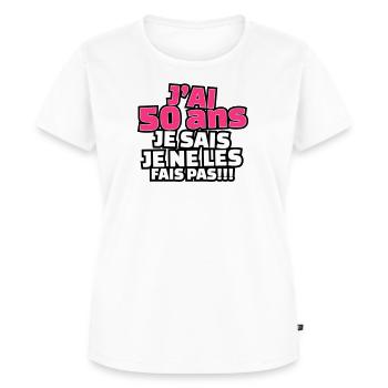 j'ai 50 ans je sais le ne les fais pas. - T-shirt Premium bio Femme - blanc - Devant - AI Model Female 172 dark (172cm)