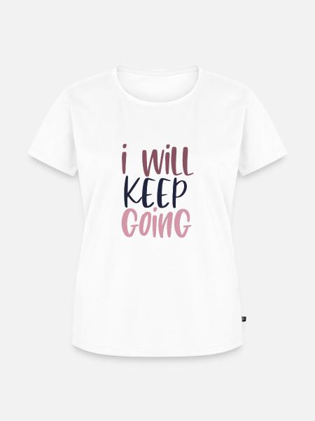 I will keep going - Frauen Premium Bio T-Shirt - Weiß