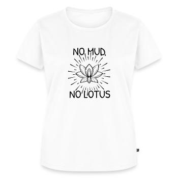 No Mud No Lotus Schlamm Lotusblume Yoga Meditation - Frauen Premium Bio T-Shirt - Weiß - Vorne - AI Model Female 172 dark (172cm)