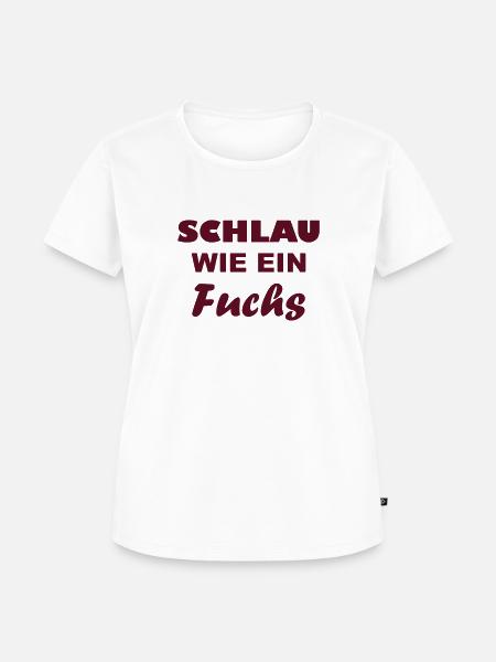 Schlau wie - ein Fuchs - Frauen Premium Bio T-Shirt - Weiß