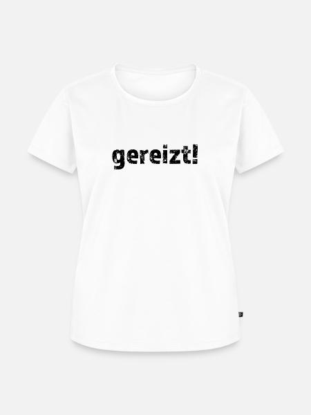Gereizt! Statement Angry - Frauen Premium Bio T-Shirt - Weiß