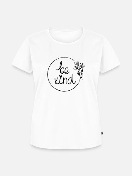 Be Kind - Frauen Premium Bio T-Shirt - Weiß