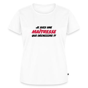 Je suis une Maîtresse qui déchiiiire !!! - T-shirt Premium bio Femme - blanc - Devant - AI Model Female 172 dark (172cm)