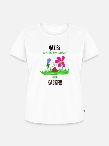 Nazis sind Kacke - Frauen Premium Bio T-Shirt - Weiß