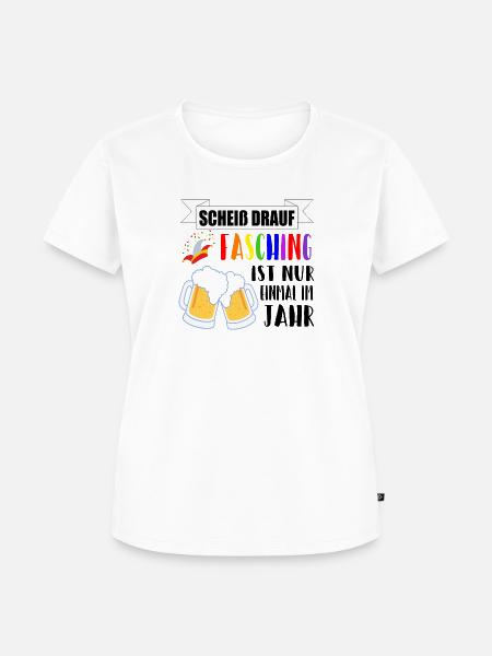 Fasching Bier Spruch Geschenkidee - Frauen Premium Bio T-Shirt - Weiß