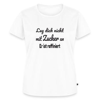 Leg dich nicht mit Zucker an. Er ist raffiniert - Frauen Premium Bio T-Shirt - Weiß - Vorne - AI Model Female 172 dark (172cm)