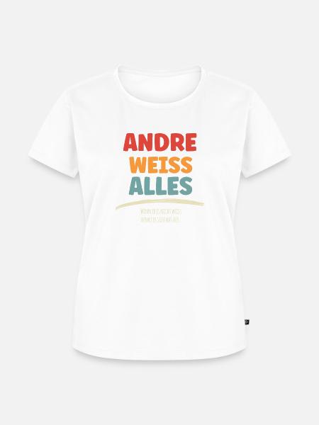 ANDRE weiss Alles - Frauen Premium Bio T-Shirt - Weiß
