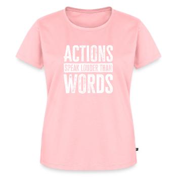 Actions Speak Louder Than Words - Motivation Gift - Women's Premium Organic T-shirt - rose - Front - AI Model Female 172 dark (172cm)