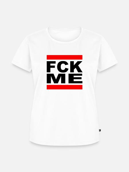 FCK ME - Frauen Premium Bio T-Shirt - Weiß