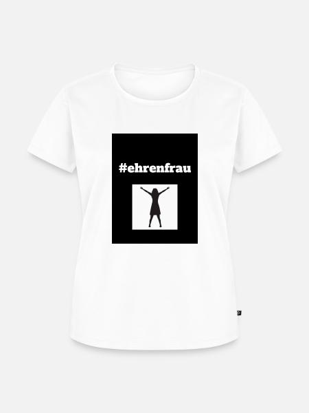 Weibliche Form des Ehrenmannes - Frauen Premium Bio T-Shirt - Weiß
