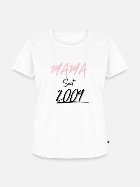 MAMA Seit 2009 - Frauen Premium Bio T-Shirt - Weiß