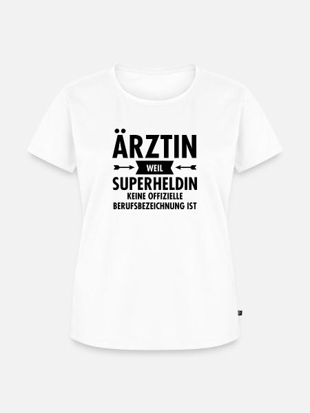 Ärztin - Superheldin - Frauen Premium Bio T-Shirt - Weiß