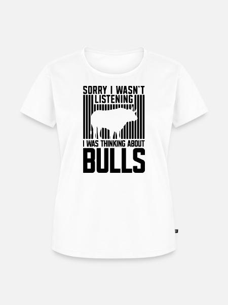 Stier Humor Spruch - Frauen Premium Bio T-Shirt - Weiß