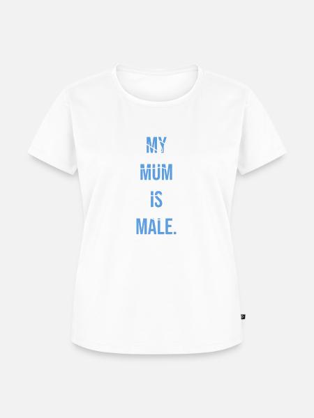 Meine Mutter ist männlich - Frauen Premium Bio T-Shirt - Weiß