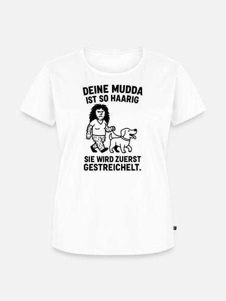 deine mutter haarig witz - Frauen Premium Bio T-Shirt - Weiß