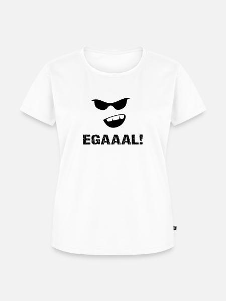 Egal - Frauen Premium Bio T-Shirt - Weiß