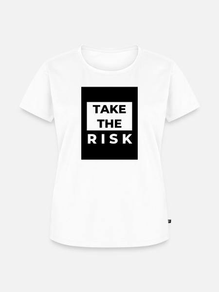 TAKE THE RISK - Frauen Premium Bio T-Shirt - Weiß