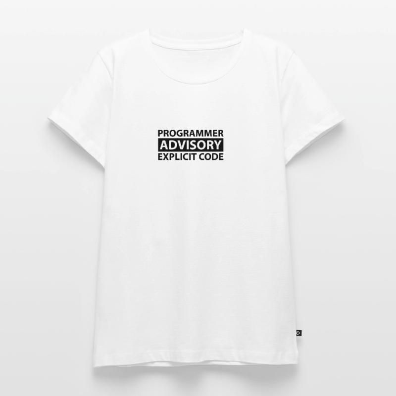 Programmer Advisory Explicit Code T-shirt Premium bio Femme