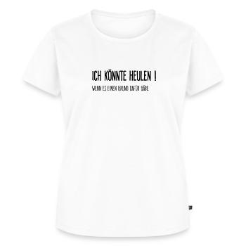 Ich koennte heulen - Frauen Premium Bio T-Shirt - Weiß - Vorne - AI Model Female 172 dark (172cm)