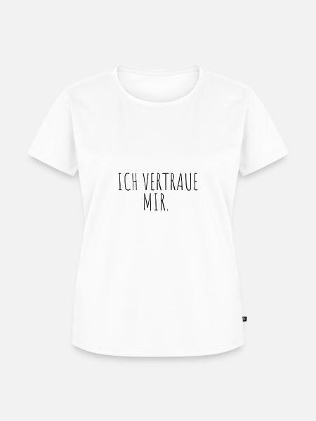 Ich vertraue mir - Frauen Premium Bio T-Shirt - Weiß