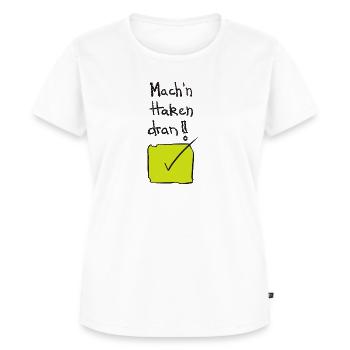 Mach`n Haken dran! - Frauen Premium Bio T-Shirt - Weiß - Vorne - AI Model Female 172 dark (172cm)