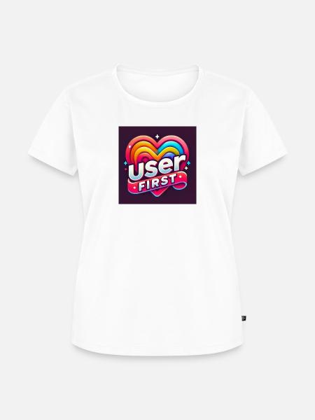User First - Frauen Premium Bio T-Shirt - Weiß