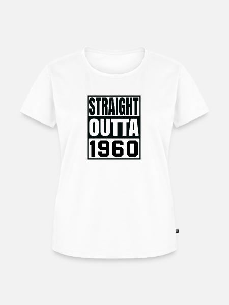 STRAIGHT OUTTA 1960 - Frauen Premium Bio T-Shirt - Weiß