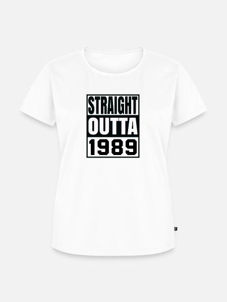 Straight Outta 1989 - Frauen Premium Bio T-Shirt - Weiß