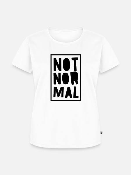 not normal - Frauen Premium Bio T-Shirt - Weiß
