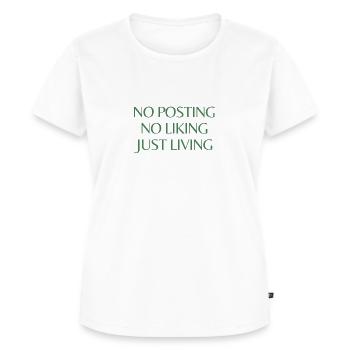 no posting. no liking.just living. No Social Media - Frauen Premium Bio T-Shirt - Weiß - Vorne - AI Model Female 172 dark (172cm)