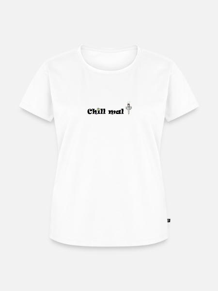 chill mal - Frauen Premium Bio T-Shirt - Weiß