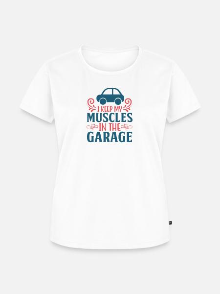 Muscles in the garage - Frauen Premium Bio T-Shirt -