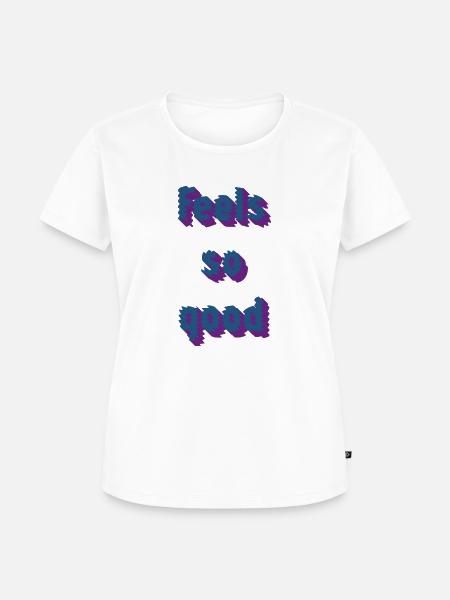 Feels so good - Frauen Premium Bio T-Shirt - Weiß