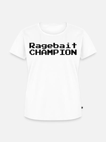 Ragebait CHAMPION - Frauen Premium Bio T-Shirt - Weiß