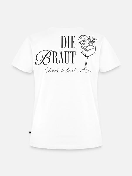 Die Braut: Cheers to Love - Frauen Premium Bio T-Shirt - Weiß