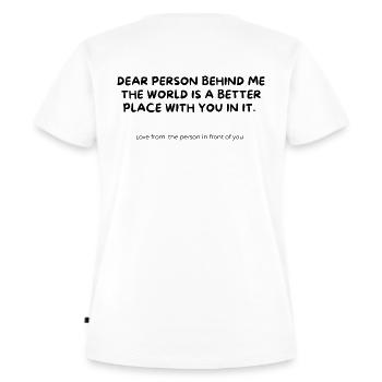 Dear person behind me - Frauen Premium Bio T-Shirt - Weiß - Hinten - AI Model Female 172 dark (172cm)