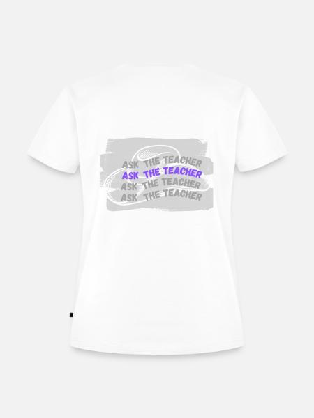 demander à l’enseignant - T-shirt Premium bio Femme - blanc