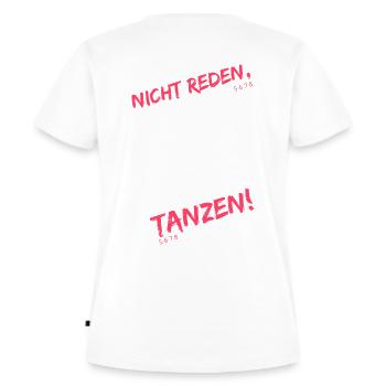 Nicht reden, tanzen - Frauen Premium Bio T-Shirt - Weiß - Hinten - AI Model Female 172 dark (172cm)